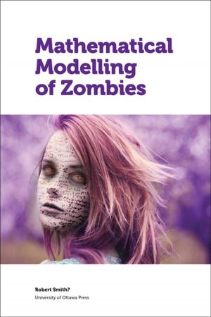bigCover of the book Mathematical Modelling of Zombies by 
