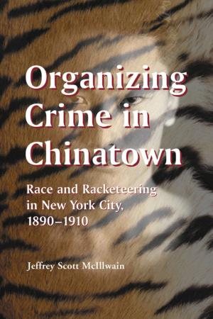 Book cover of Organizing Crime in Chinatown