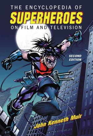 Cover of the book The Encyclopedia of Superheroes on Film and Television, 2d ed. by Tom Womack