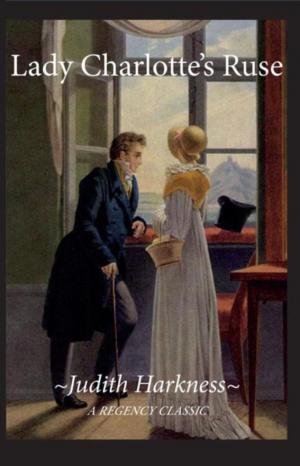 Cover of the book Lady Charlotte's Ruse by Raf Leon Dahlquist