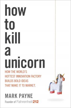 Cover of the book How to Kill a Unicorn by Joseph Graham