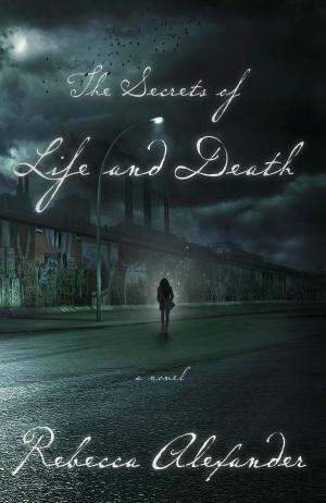 Book cover of The Secrets of Life and Death