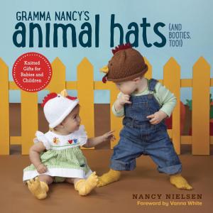 Cover of Gramma Nancy's Animal Hats (and Booties, Too!)