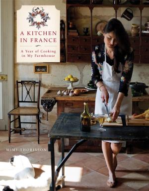 Cover of the book A Kitchen in France by Mark Scarbrough, Bruce Weinstein