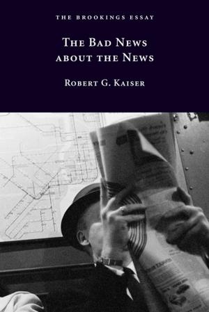 Cover of the book The Bad News about the News by Stephen R. Grand