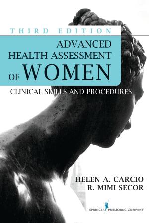 Cover of the book Advanced Health Assessment of Women, Third Edition by Joshua Miller, MSW, PhD, Ann Marie Garran, MSW, PhD