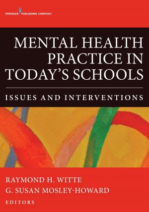 Cover of the book Mental Health Practice in Today's Schools by Dr. Sara Czaja, PhD, Laura Gitlin, PhD