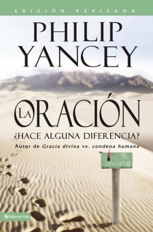Cover of the book La Oración - Edición revisada by Omar Albino Hein