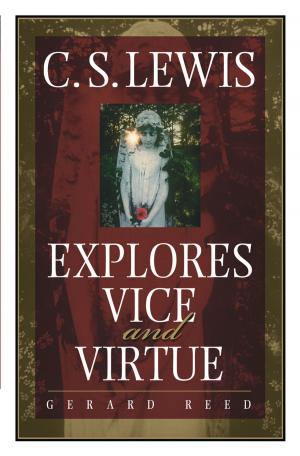 Cover of C.S. Lewis Explores Vice and Virtue