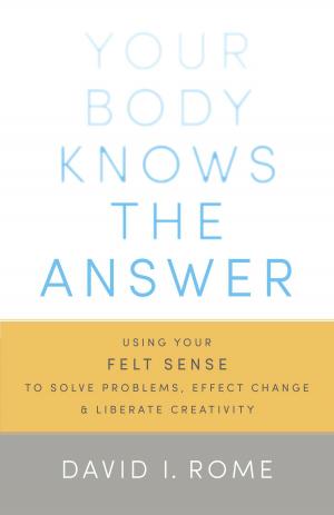 Cover of the book Your Body Knows the Answer by Richard Gray