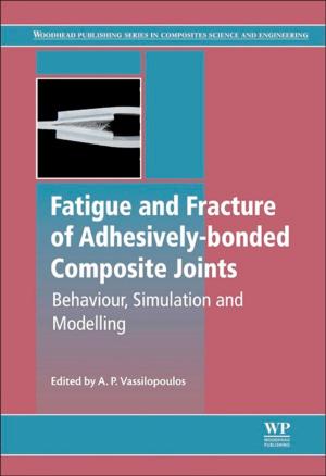 Cover of the book Fatigue and Fracture of Adhesively-Bonded Composite Joints by Ian Sutton
