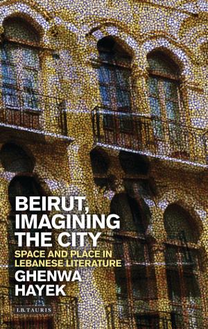 Cover of the book Beirut, Imagining the City by David Monnery