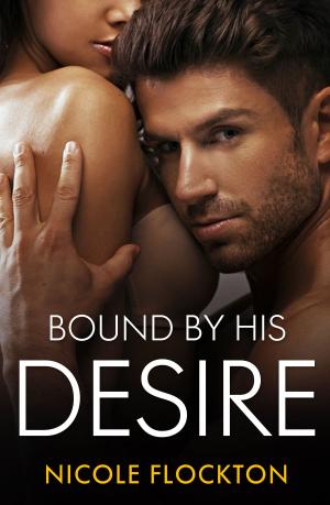 Cover of the book Bound By His Desire by Tammy Falkner