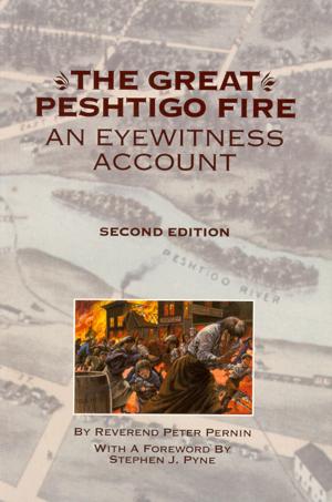 Cover of the book The Great Peshtigo Fire by John Gurda