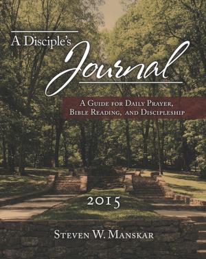 Cover of the book A Disciple's Journal 2015 by Tony Narams