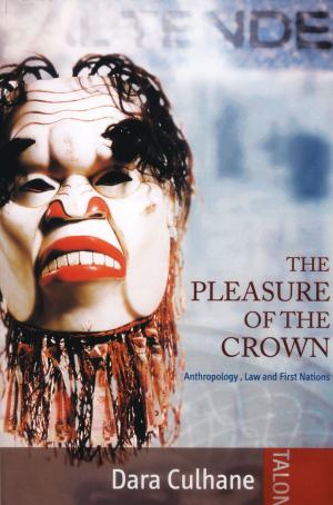 Cover of the book The Pleasure of the Crown by Michel Tremblay