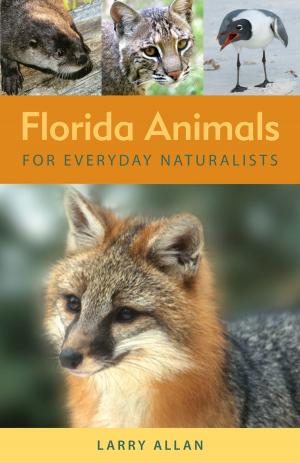 Cover of Florida Animals for Everyday Naturalists