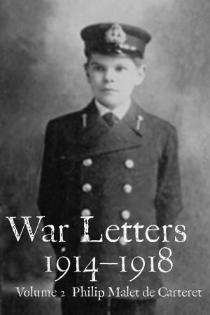 Cover of the book War Letters 1914-1918, Vol. 2 by Hunter R. Clark, Michael D. Davis