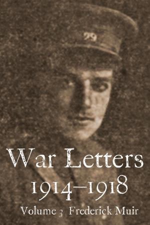 Book cover of War Letters 1914-1918, Vol. 3