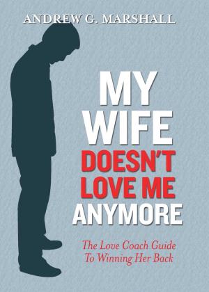 Book cover of My Wife Doesn't Love Me Anymore