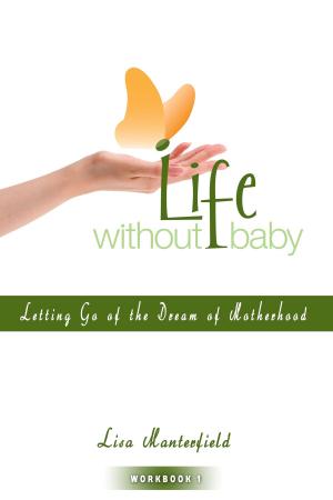 Book cover of Life Without Baby Workbook 1