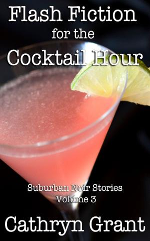 Cover of Flash Fiction for the Cocktail Hour - Volume 3