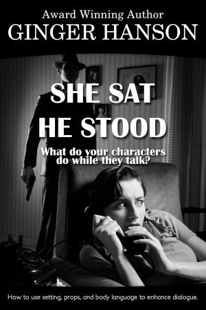Cover of the book She Sat He Stood by K S Everhart