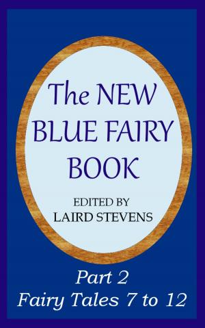 Cover of The New Blue Fairy Book Part 2: Fairy Tales 7 to 12