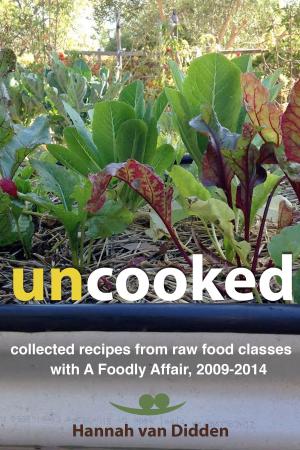 Cover of the book Uncooked by Nona Lema