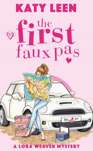 Cover of the book The First Faux Pas: A Lora Weaver Mystery by Anita Louise McCormick