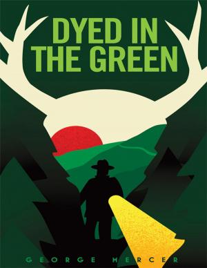 Cover of the book Dyed In The Green by 瑟巴斯提昂．費策克(Sebastian Fitzek)
