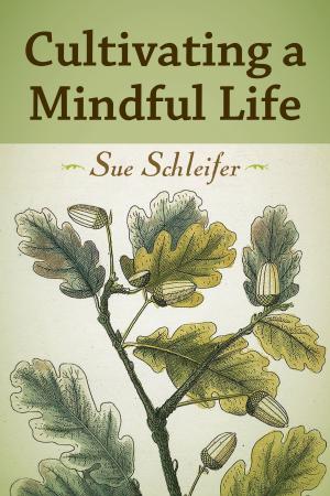 Book cover of Cultivating a Mindful Life