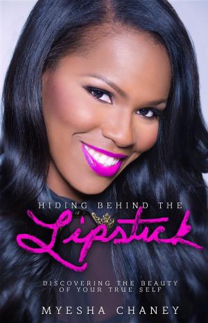 Cover of the book Hiding Behind the Lipstick by Terrance Levise Turner