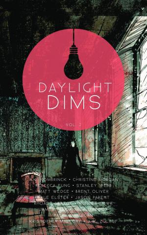Book cover of Daylight Dims: Volume Two