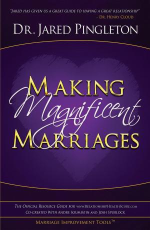 Cover of the book Making Magnificent Marriages by Allen C. Paul