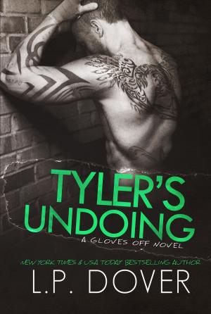 Cover of the book Tyler's Undoing by L.P. Dover