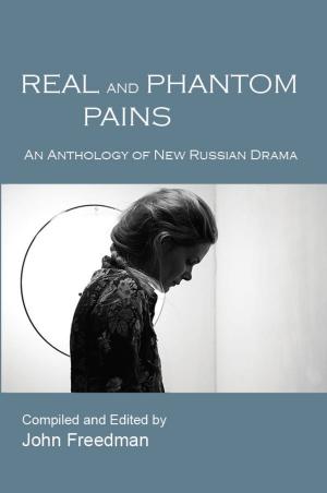 Book cover of Real and Phantom Pains: An Anthology of New Russian Drama