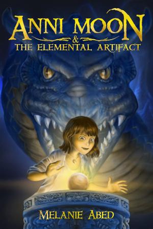 Cover of the book Anni Moon & The Elemental Artifact by Victoria Schwimley