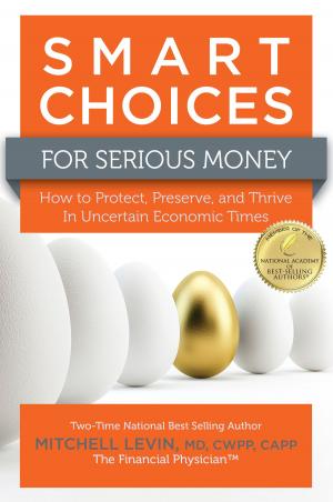 bigCover of the book Smart Choices For Serious Money by 