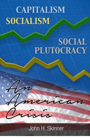 Book cover of Capitalism, Socialism, Social Plutocracy: An American Crisis