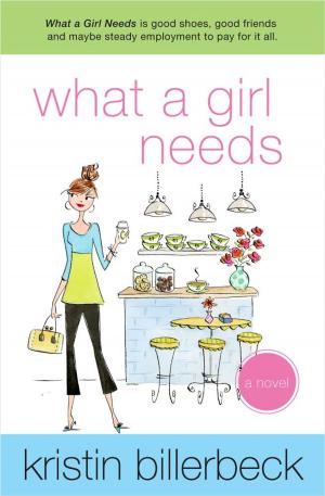 Cover of the book What a Girl Needs by C.J Duggan