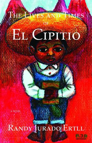 Cover of the book The Lives and Times of El Cipitio by Levi Shipley