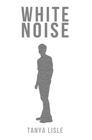 Cover of the book White Noise by Tanya Lisle