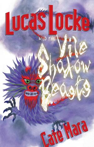 Book cover of Lucas Locke and The Vile Shadow Beasts