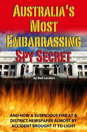 Cover of the book Australia's Most Embarrassing Spy Secret by John Allen