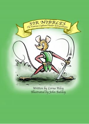 bigCover of the book Sir Nibbles, The Famouse Cupboard Raider Extraordinaire by 