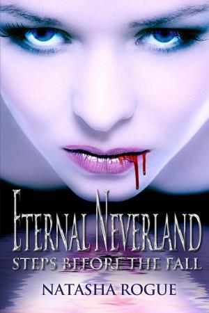 Cover of the book Eternal Neverland: Steps Before The Fall by HD March