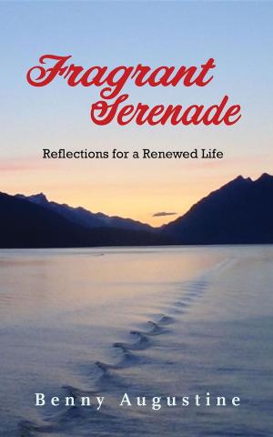 Cover of the book Fragrant Serenade: Reflections for a Renewed Life by Natalie Ducey