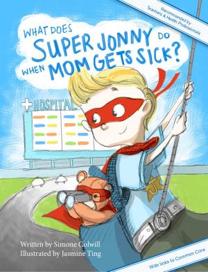 Cover of What Does Super Jonny Do When Mom Gets Sick? (US version)