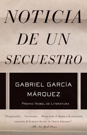 Cover of the book Noticia de un secuestro by Marjorie Garber